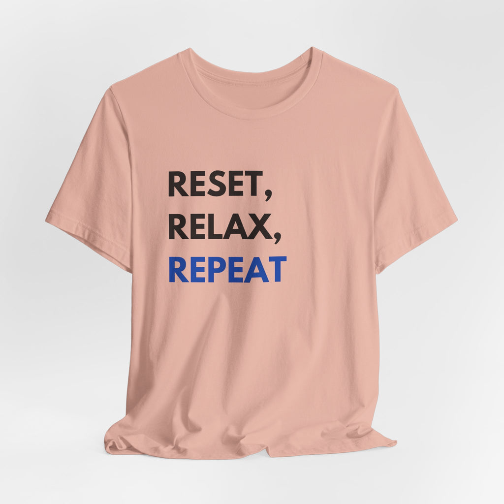 Reset, Relax, Repeat T-Shirt