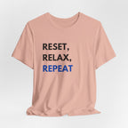 Reset, Relax, Repeat T-Shirt