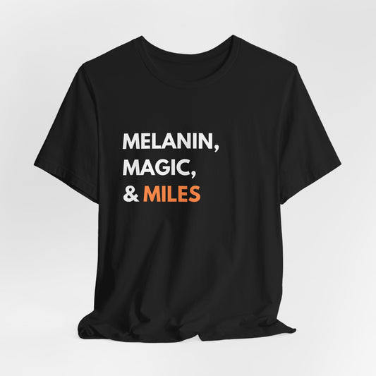 Melanin Magic Miles T-Shirt