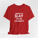 Born to Slay T-Shirt