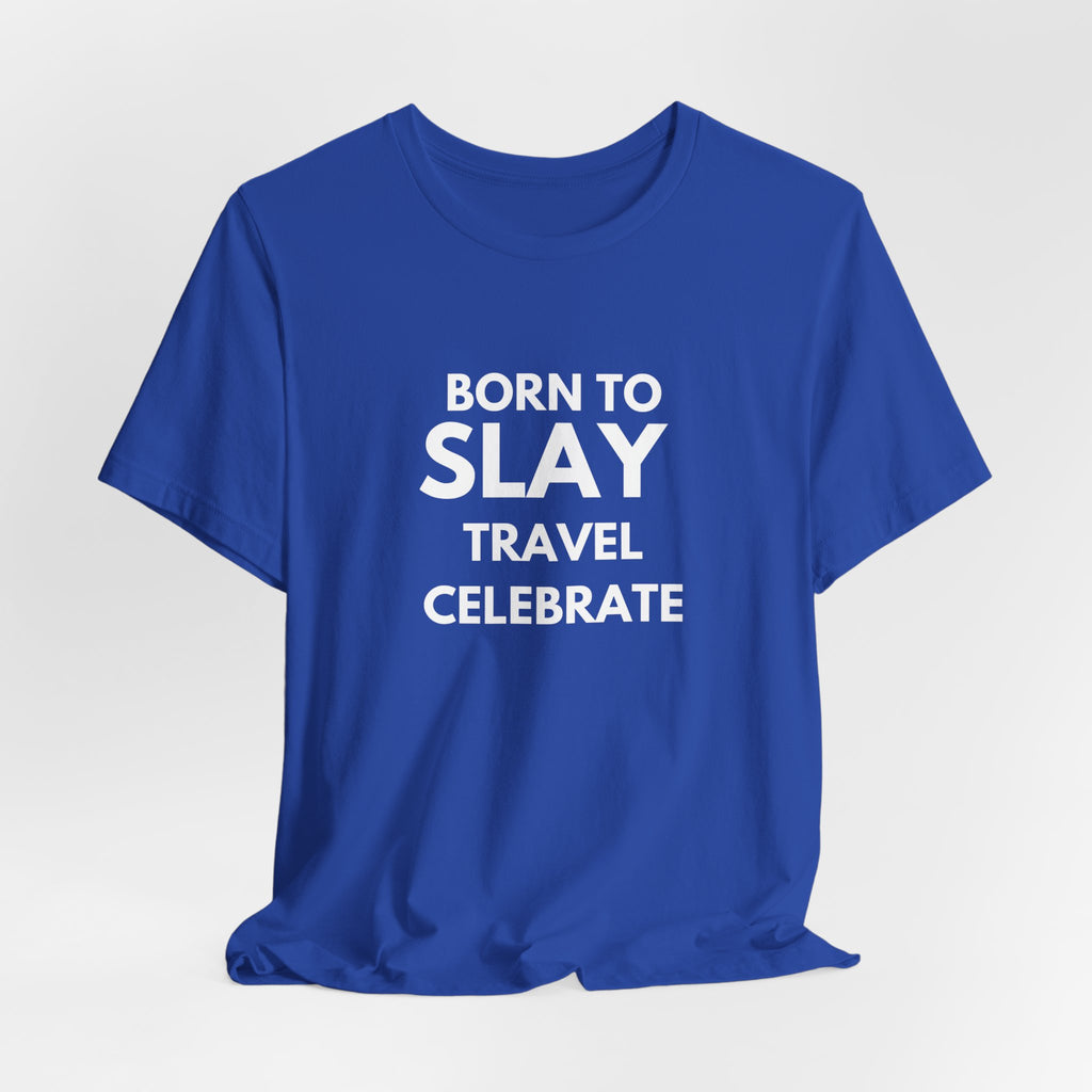 Born to Slay T-Shirt