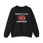 Travel Is My Love Language Sweatshirt