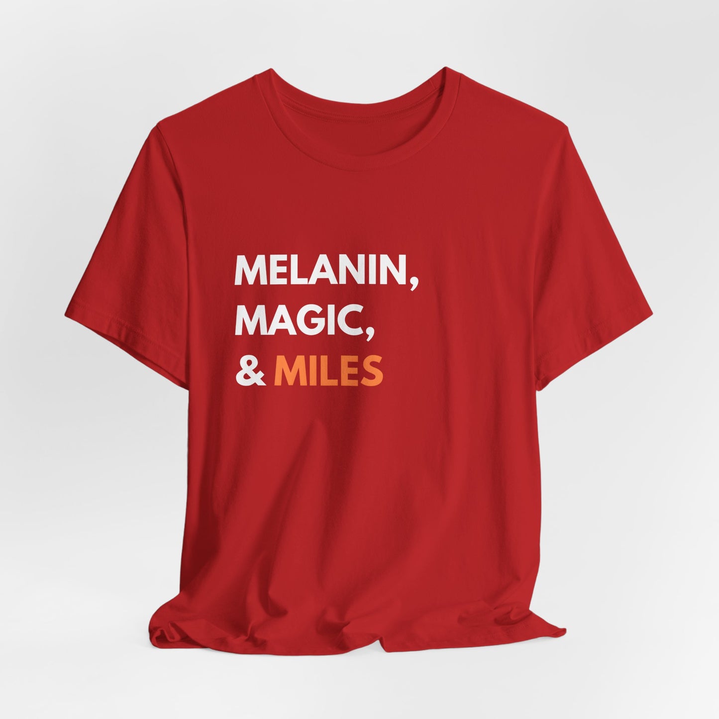 Melanin Magic Miles T-Shirt
