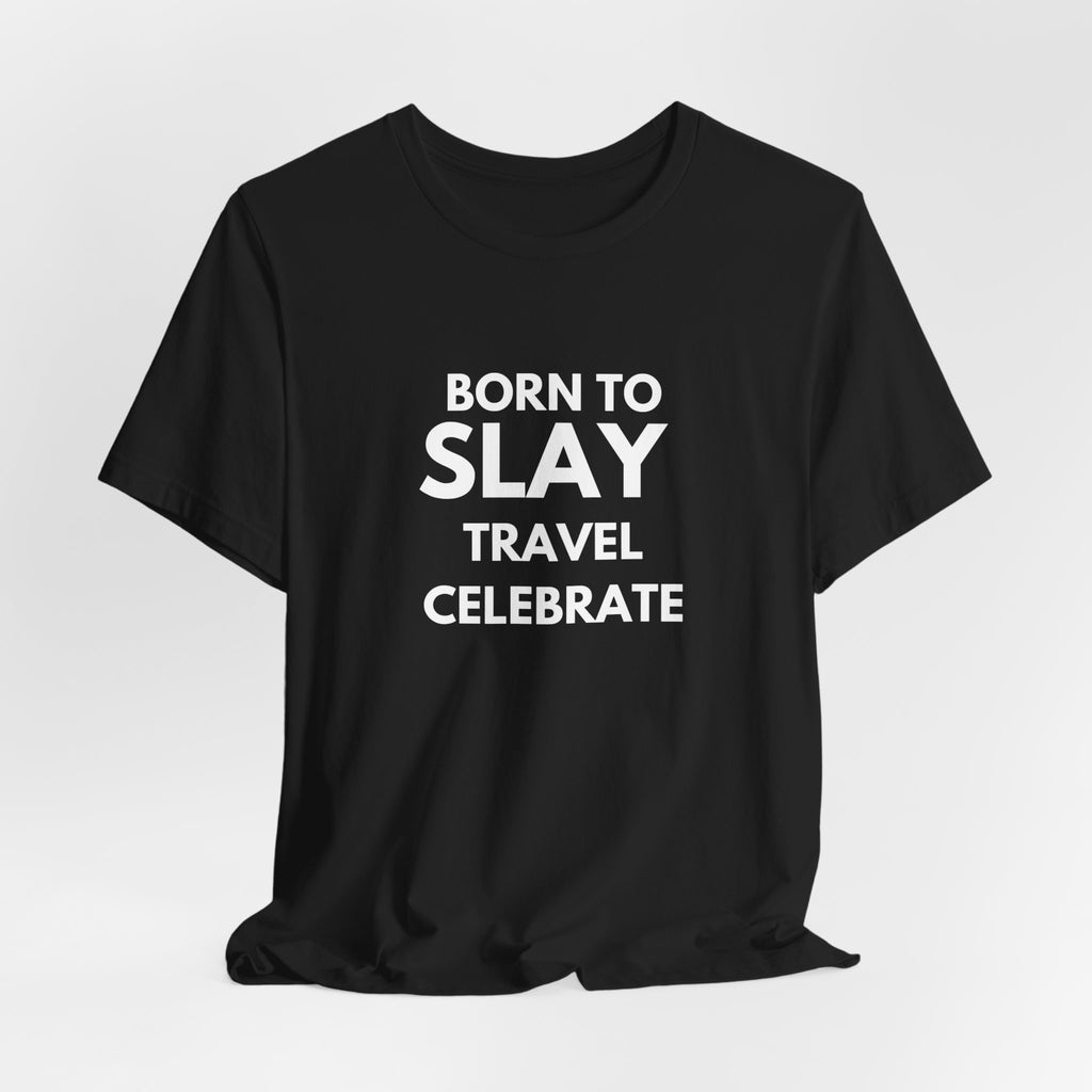 Born to Slay T-Shirt