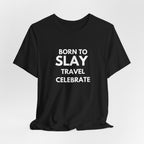 Born to Slay T-Shirt