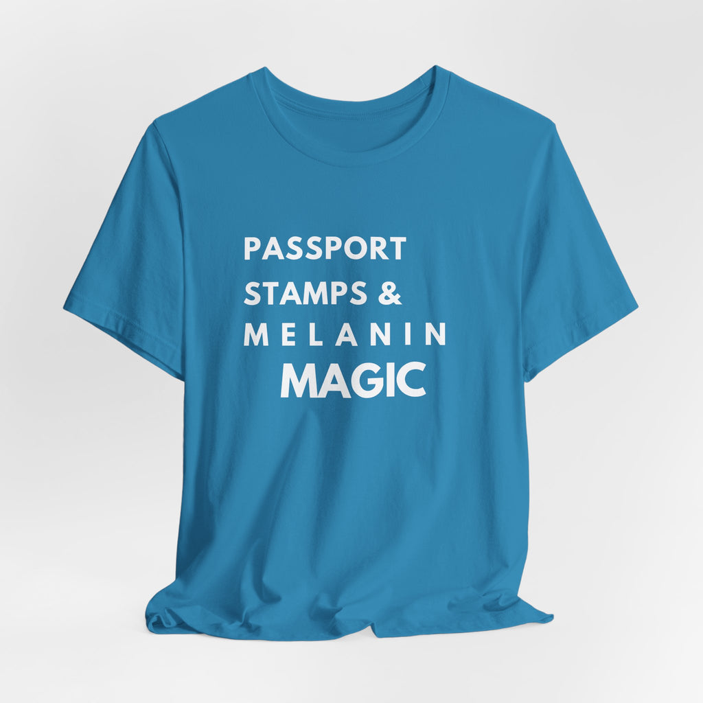 Passport Stamps & Melanin Magic T-Shirt