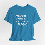 Passport Stamps & Melanin Magic T-Shirt
