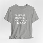 Passport Stamps & Melanin Magic T-Shirt