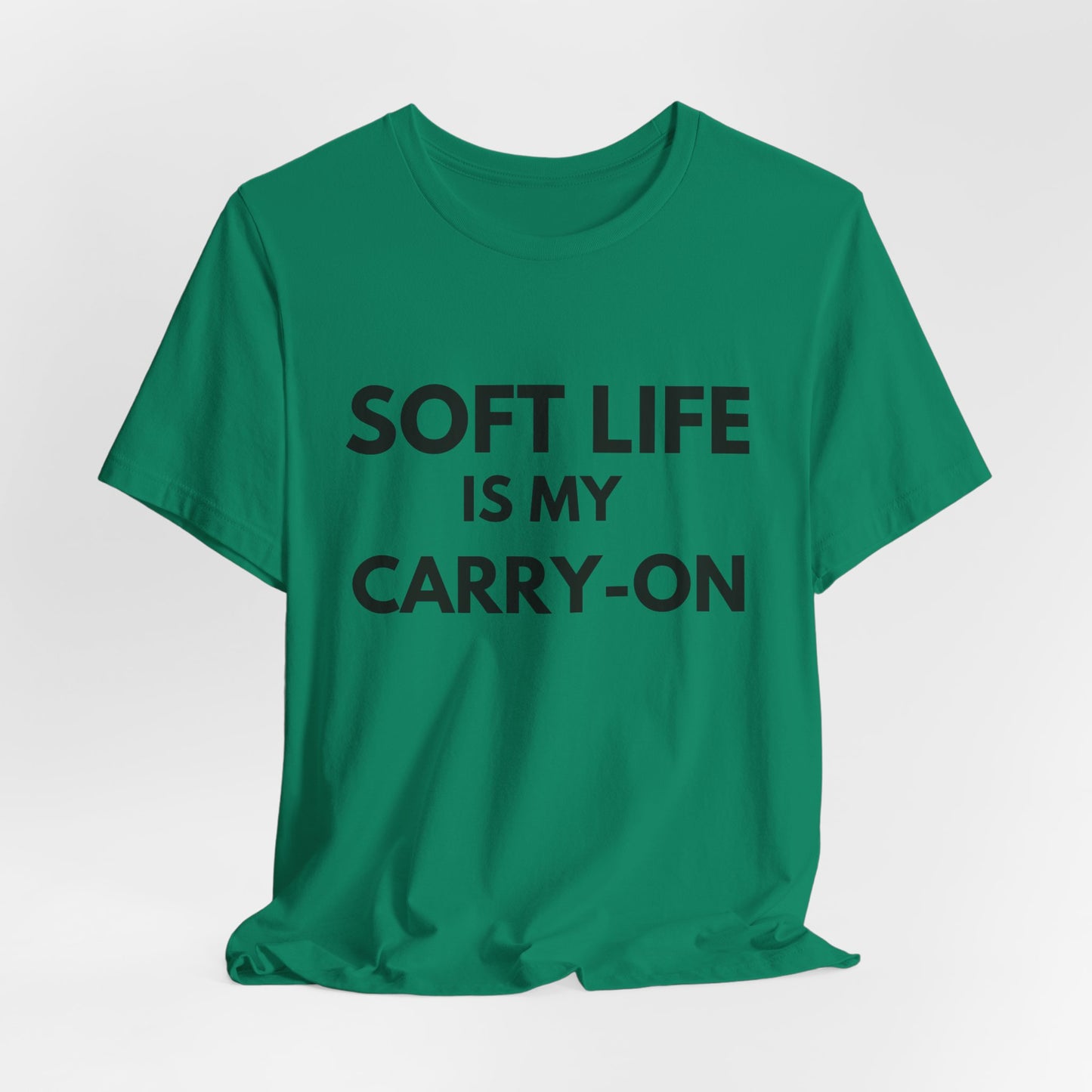 Soft Life T-Shirt
