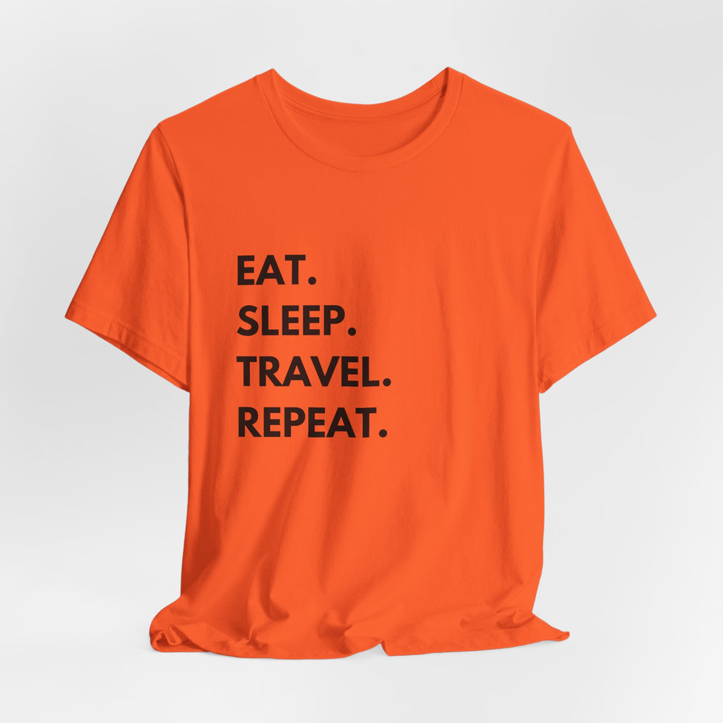 Eat. Sleep. Travel. Repeat T-Shirt