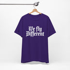 We Fly Different T-Shirt