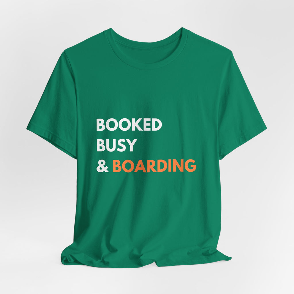 Booked Busy & Boarding T-Shirt