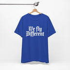 We Fly Different T-Shirt