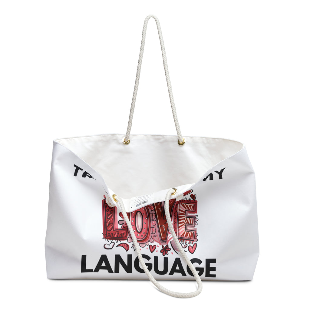 Travel Is My Love Language Weekender Bag