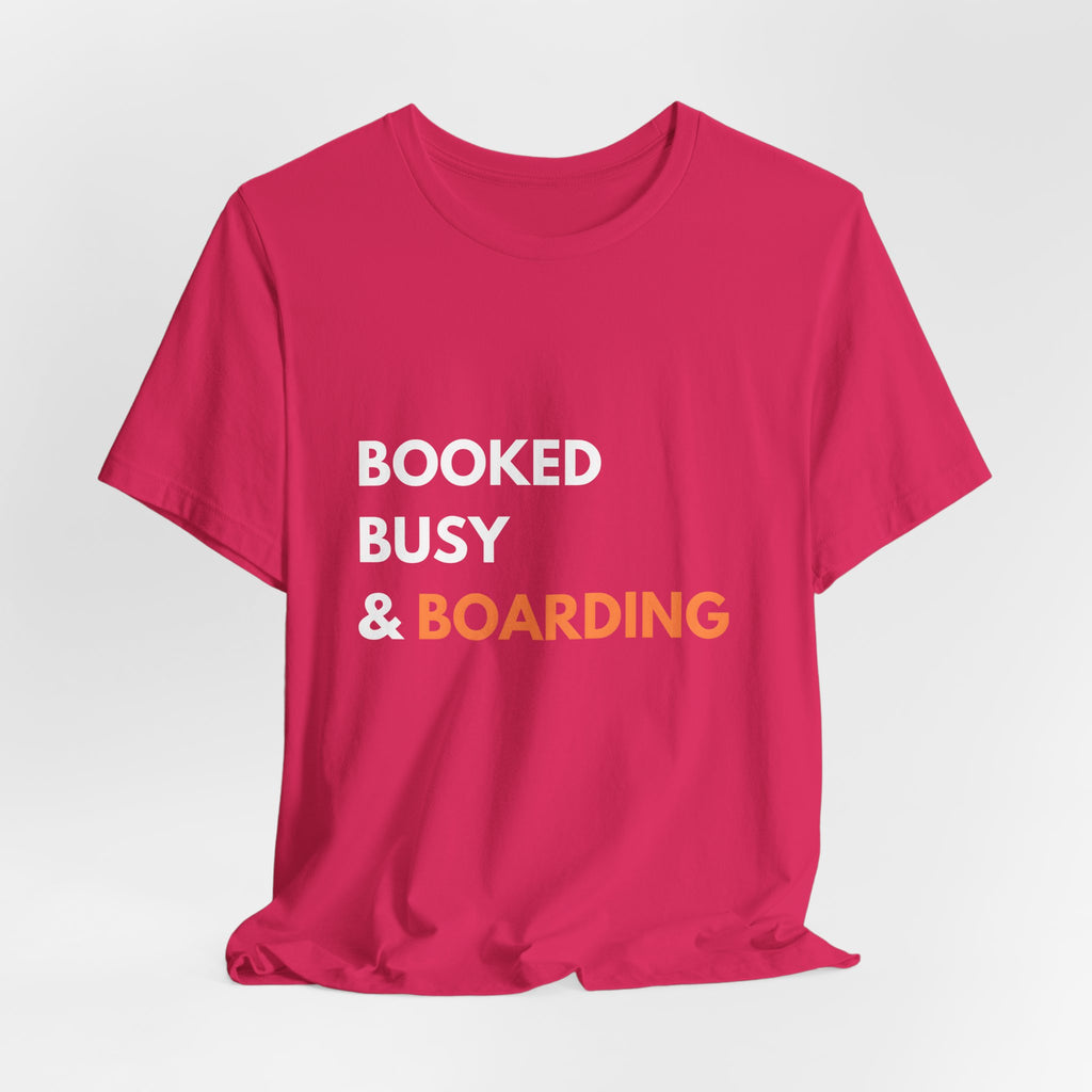 Booked Busy & Boarding T-Shirt