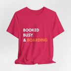 Booked Busy & Boarding T-Shirt