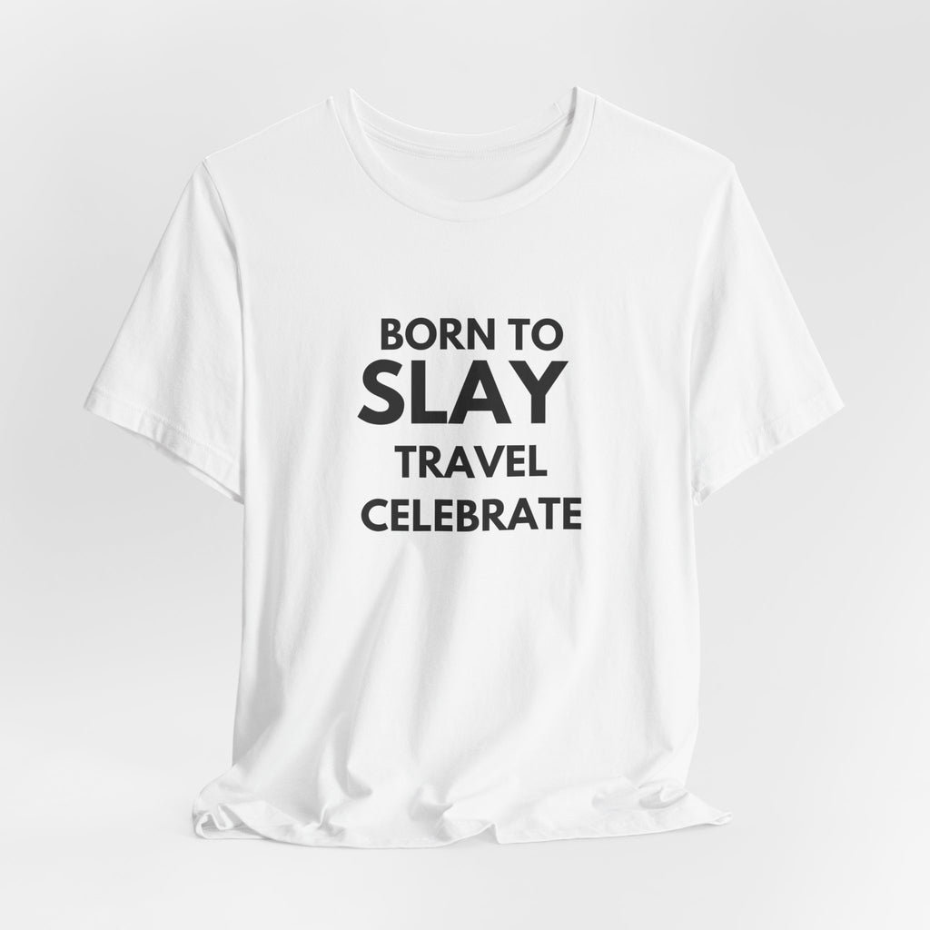 Born to Slay T-Shirt