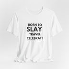 Born to Slay T-Shirt