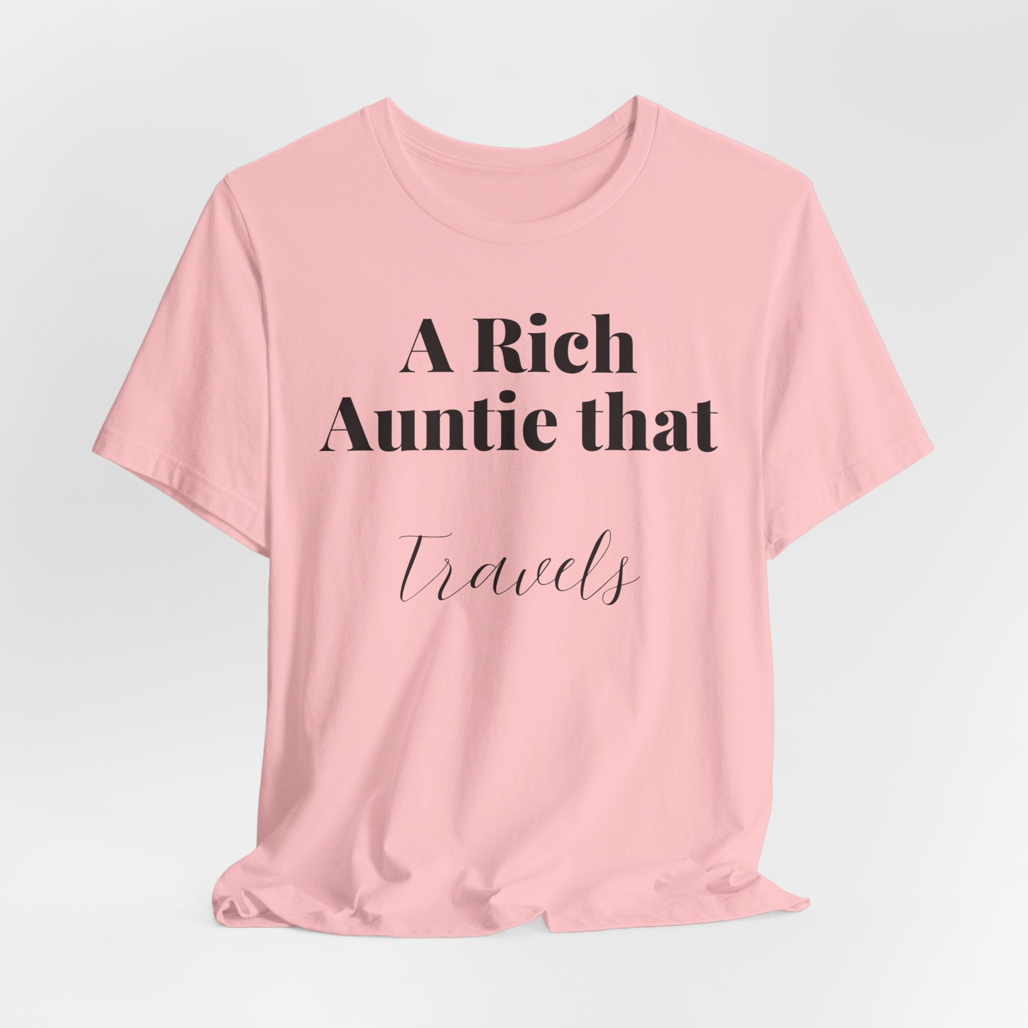 A Rich Auntie That Travels T-Shirt