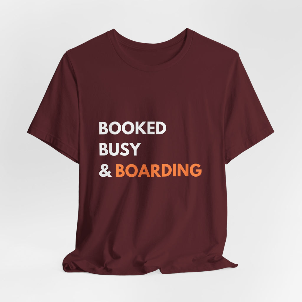 Booked Busy & Boarding T-Shirt