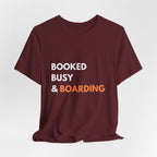 Booked Busy & Boarding T-Shirt