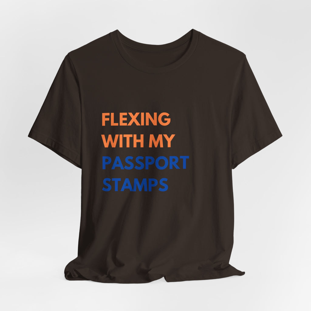 Flexing With My Passport Stamps T-Shirt