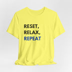 Reset, Relax, Repeat T-Shirt