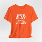 Born to Slay T-Shirt