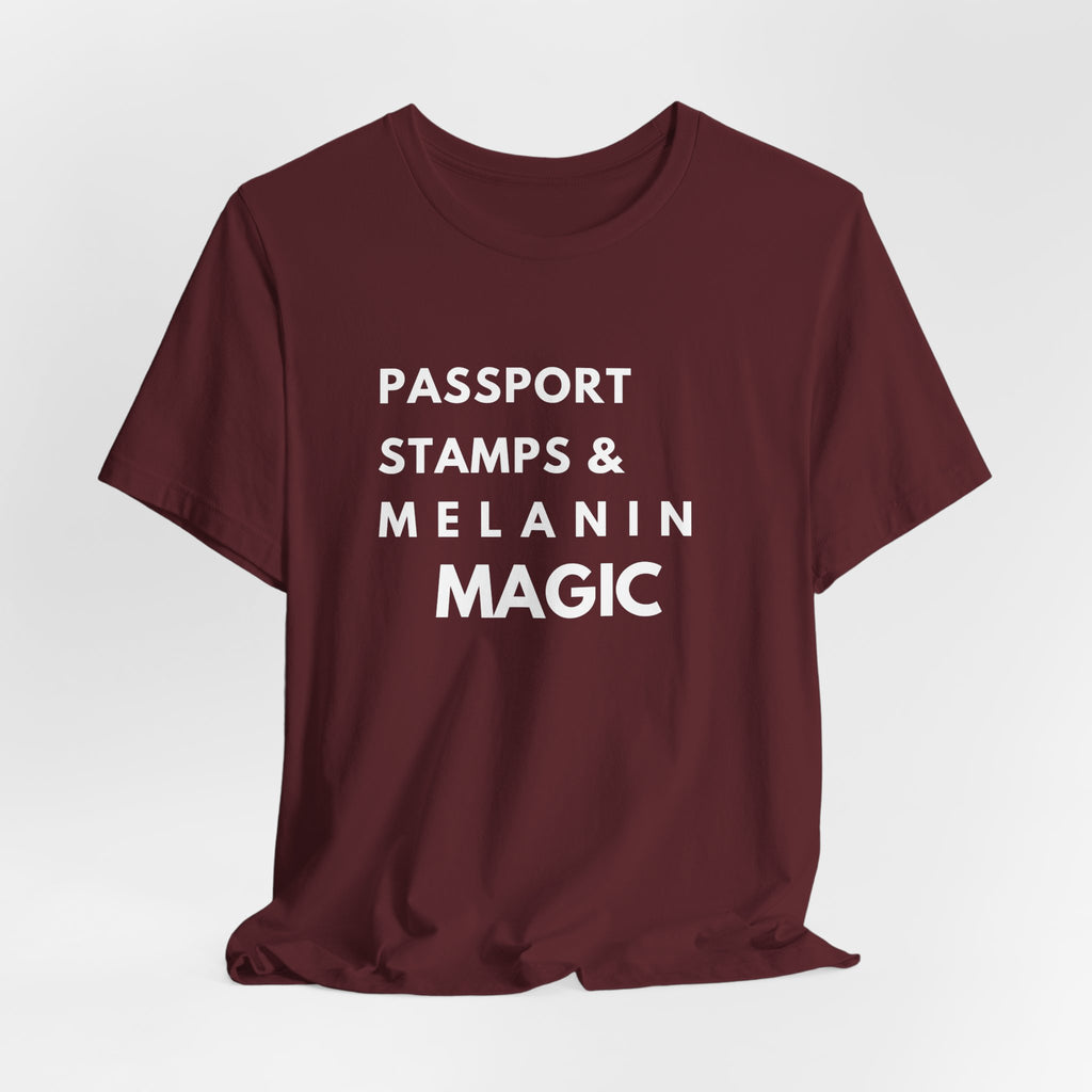 Passport Stamps & Melanin Magic T-Shirt